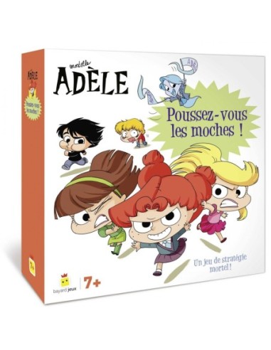 Mortelle Adele - Poussez Vous Les Moches