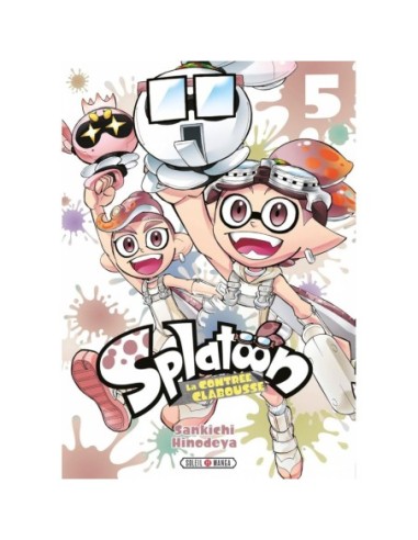 Splatoon La Contrée Clabousse - Tome 5