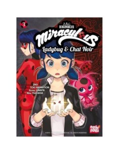 Miraculous - Tome 3